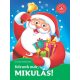 Várunk már, Mikulás! - Kedvenc meséim