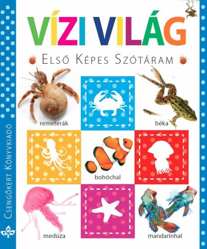 Vízi világ- Elsõ képes szótáram